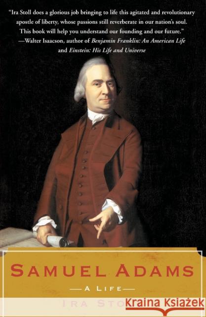 Samuel Adams: A Life Ira Stoll 9780743299121