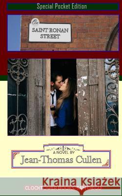 On Saint Ronan Street: A Love Affair: (Special Pocket Edition) Jean-Thomas Cullen 9780743319287 Clocktower Books