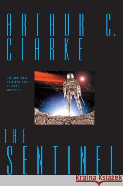 The Sentinel Arthur Charles Clarke 9780743407212 iBooks