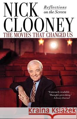 Movies That Changed Us Clooney Nick 9780743410441 Simon & Schuster Ltd