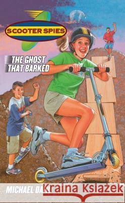 The Ghost That Barked Michael Dahl 9780743418782 Aladdin Paperbacks