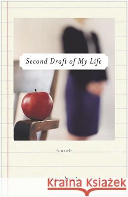 Second Draft of My Life: A Novel Sara Lewis 9780743436700 Simon & Schuster
