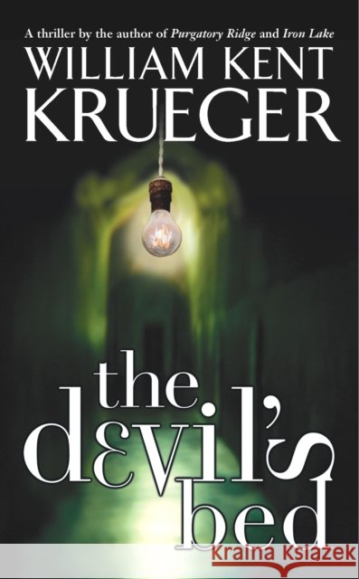 The Devil's Bed William Kent Krueger 9780743445856