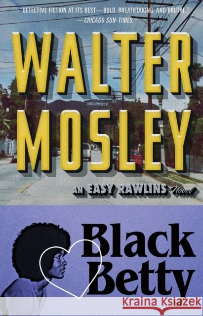 Black Betty: An Easy Rawlins Novelvolume 4 Mosley, Walter 9780743451789 Washington Square Press