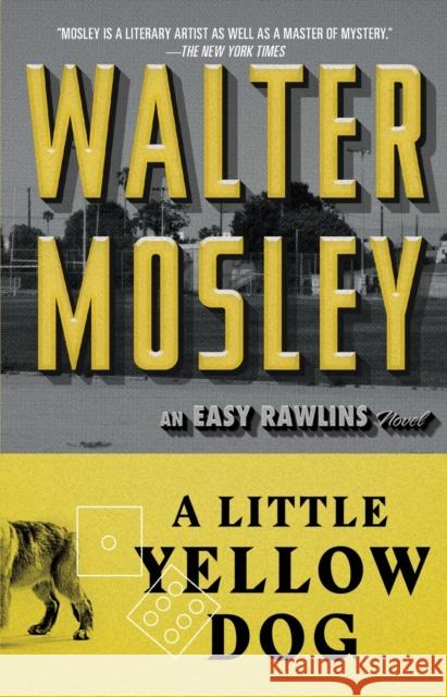 A Little Yellow Dog: An Easy Rawlins Novel Walter Mosley 9780743451802 Washington Square Press