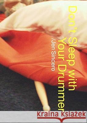 Don't Sleep With Your Drummer Jen Sincero 9780743453912