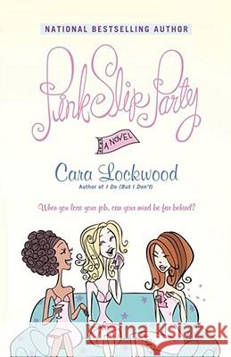 Pink Slip Party Cara Lockwood 9780743457545 Simon & Schuster