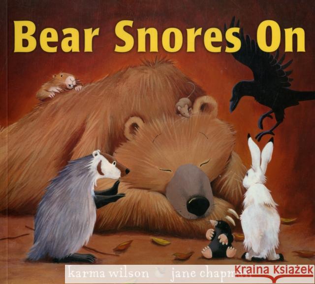 Bear Snores On Karma Wilson 9780743462099 Simon & Schuster