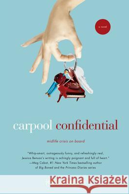 Carpool Confidential Jessica Benson 9780743463874