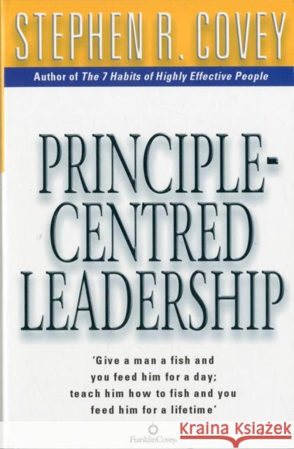 Principle Centred Leadership Stephen R. Covey 9780743468602 Simon & Schuster