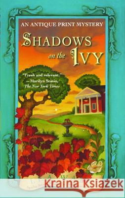 Shadows on the Ivy: An Antique Print Mystery Lea Wait 9780743475587 Simon & Schuster