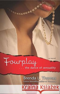 Fourplay: ...the Dance of Sensuality Brenda L. Thomas 9780743477277 Simon & Schuster