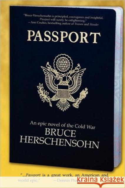 Passport - An Epic Novel of the Cold War Herschensohn, Bruce 9780743479844