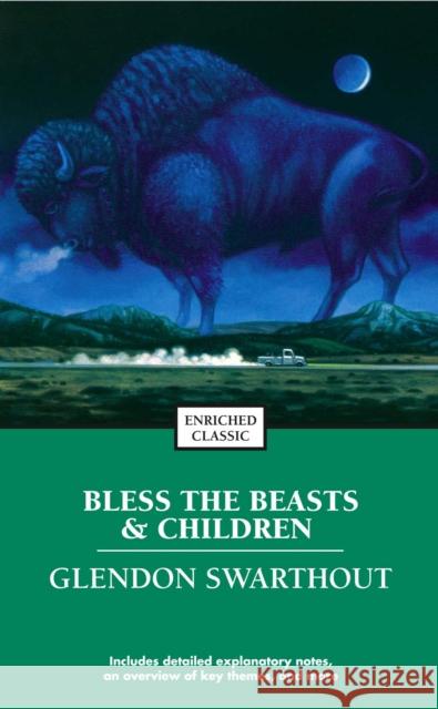 Bless the Beasts & Children Glendon Fred Swarthout Cynthia Brantley Johnson 9780743493697 Pocket Books