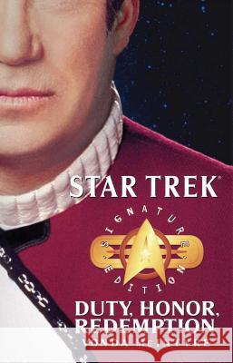 Star Trek: Signature Edition: Duty, Honor, Redemption Vonda N. McIntyre 9780743496605 Pocket Books
