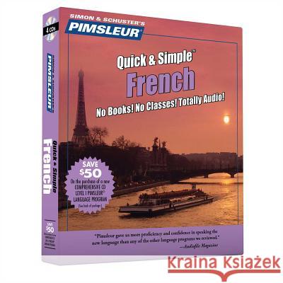 Pimsleur French Quick & Simple Course - Level 1 Lessons 1-8 CD: Learn to Speak and Understand French with Pimsleur Language Programs - audiobook Pimsleur 9780743509510 Pimsleur