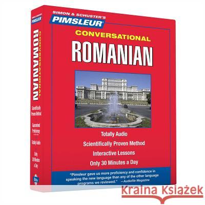 Pimsleur Romanian Conversational Course - Level 1 Lessons 1-16 CD: Learn to Speak and Understand Romanian with Pimsleur Language Programs - audiobook Pimsleur 9780743566223 