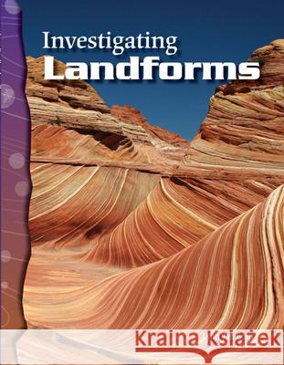 Investigating Landforms Van Gorp, Lynn 9780743905572 Shell Education Pub
