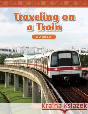 Traveling on a Train Barchers, Suzanne I. 9780743908696 Teacher Created Materials