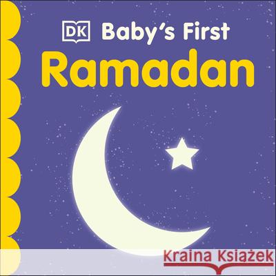 Baby's First Ramadan DK 9780744026597 DK Publishing (Dorling Kindersley)