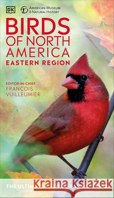 Amnh Birds of North America Eastern DK 9780744027365 DK Publishing (Dorling Kindersley)
