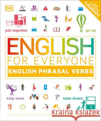 English for Everyone: English Phrasal Verbs DK 9780744027440 DK Publishing (Dorling Kindersley)