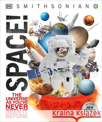 Knowledge Encyclopedia Space!: The Universe as You've Never Seen It Before DK 9780744028928 DK Publishing (Dorling Kindersley)