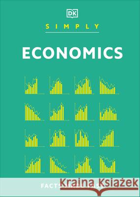 Simply Economics DK 9780744029260 DK Publishing (Dorling Kindersley)