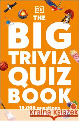 The Big Trivia Quiz Book DK 9780744035834 DK Publishing (Dorling Kindersley)