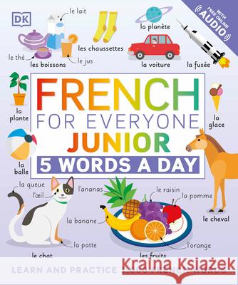 French for Everyone Junior: 5 Words a Day DK 9780744036787 DK Publishing (Dorling Kindersley)