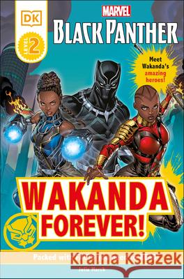 Marvel Black Panther Wakanda Forever! DK 9780744037128 DK Publishing (Dorling Kindersley)