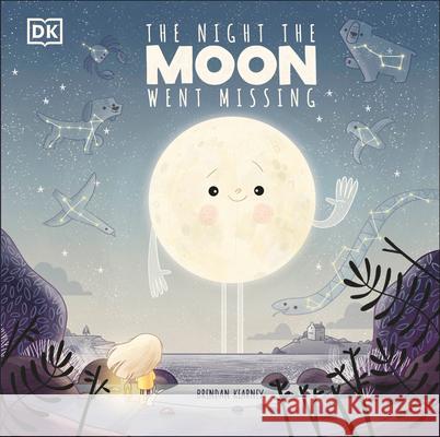 The Night the Moon Went Missing DK 9780744039535 DK Publishing (Dorling Kindersley)