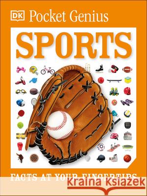 Pocket Genius Sports: Facts at Your Fingertips DK 9780744039610 DK Publishing (Dorling Kindersley)