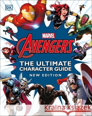 Marvel Avengers the Ultimate Character Guide New Edition DK 9780744043242 DK Publishing (Dorling Kindersley)