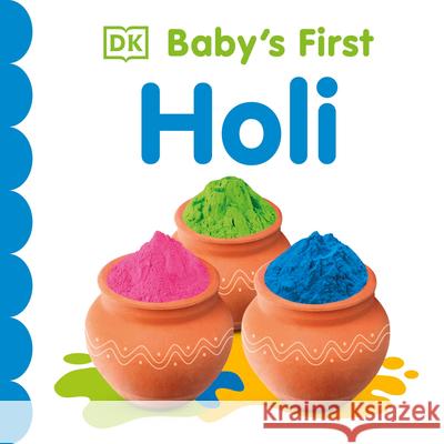 Baby's First Holi DK 9780744050028 DK Publishing (Dorling Kindersley)