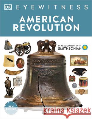American Revolution DK 9780744052268 DK Publishing (Dorling Kindersley)