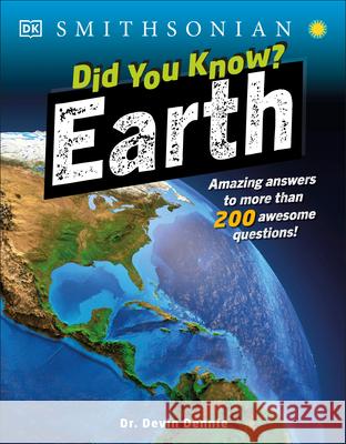 Did You Know? Earth: Amazing Answers to More Than 200 Awesome Questions! DK 9780744056624 DK Publishing (Dorling Kindersley)