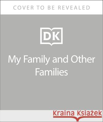 My Family and Other Families: Finding the Power in Our Differences Edwards-Middleton, Lewis 9780744059816