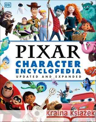 Disney Pixar Character Encyclopedia Updated and Expanded Shari Last 9780744060911