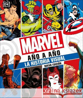 Marvel Año Y Año: La Historia Visual Sanderson, Peter 9780744064278 DK Publishing (Dorling Kindersley)