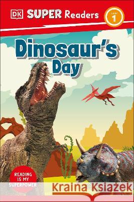 DK Super Readers Level 1 Dinosaur's Day DK 9780744065695 DK Children (Us Learning)