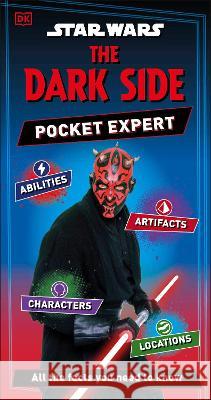 Star Wars the Dark Side Pocket Expert Catherine Saunders 9780744070682 DK Publishing (Dorling Kindersley)