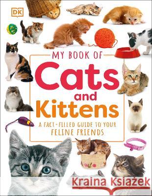 My Book of Cats and Kittens DK 9780744073898 DK Publishing (Dorling Kindersley)