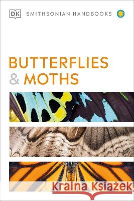 Handbook of Butterflies and Moths Carter, David 9780744077292 DK Publishing (Dorling Kindersley)