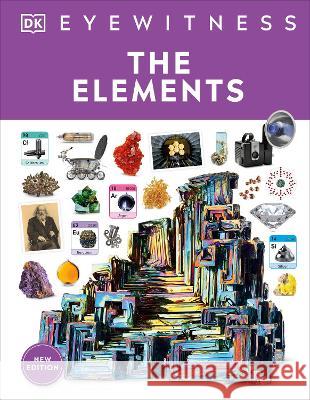 Eyewitness the Elements DK 9780744079845 DK Publishing (Dorling Kindersley)