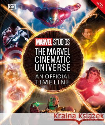Marvel Studios the Marvel Cinematic Universe an Official Timeline Anthony Breznican Amy Ratcliffe Rebecca Theodore-Vachon 9780744081671 DK Publishing (Dorling Kindersley)