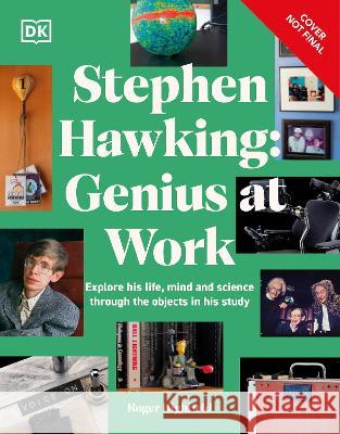 Stephen Hawking Genius at Work Roger Highfield 9780744084559 DK Publishing (Dorling Kindersley)