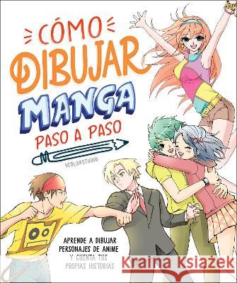 Como Dibuyjar Manga Paso a Paso 9colorstudio 9780744088953 Alpha Books