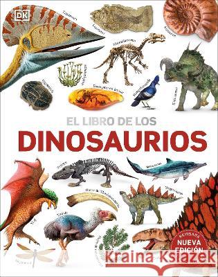 El Libro de Los Dinosaurios DK 9780744089271 DK Publishing (Dorling Kindersley)