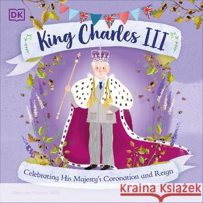 King Charles Mills, Andrea 9780744089592 DK Publishing (Dorling Kindersley)